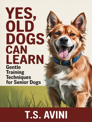 cover image of Yes, Old Dogs Can Learn